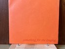 The Orchids - Something For The Longing - Vinyl Record 7” Single - VG+/VG