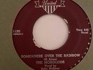 Doo Wop R&B 45 THE MOROCCOS Somewhere Over The Rainbow/Red Hots & Chili Mac HEAR