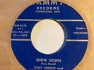 Surf Rockabilly/Doo Wop 45 TONY MARCH Show Down/It's Never Too Late Tammy HEAR