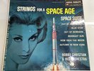 STRINGS FOR A SPACE AGE LP   BOBBY CHRISTIAN   OUT OF THIS WORLD   MIDNIGHT SUN