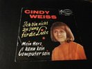 Cindy Weiss - Ich bin nicht zu jung für die Liebe - Single - Sehr guter Zustand