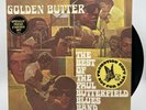 THE PAUL BUTTERFIELD BLUES BAND GOLDEN BUTTER BEST OF…  (1972) VINYL Promo Copy