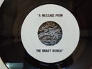 VERY RARE FIND-THE BRADY BUNCH-TIME TO CHANGE-ONE SIDED TEST PRESSING-PROMO-45