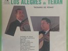 LOS ALEGRES DE TERAN / ROSARIO DE PENAS VINYL USADO
