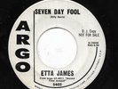 ETTA JAMES 45RPM '62 ARGO SEVEN DAY FOOL NORTHERN SOUL PROMO VG+++ VINYL