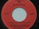 Rock Soul Xian AOR Private PAUL SIVERTSON I Know That We Can Make It 45 HEAR