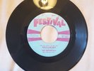 45 RPM THE UNIVERSALS/DREAMING/LOVE BOUND   FESTIVAL 1601  (FIRST PRESSING) VG++