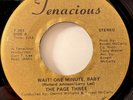 Soul 45 THE PAGE THREE Wait One Minute Baby the Love We Had Tenacious VG++ HEAR