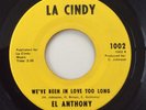El Anthony - We've Been In Love Too Long - La Cindy - Northern Soul