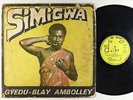 Gyedu-Blay Ambolley - Simigwa LP - Dix/Essiebons Ghana - Rare Afro Funk OG Press