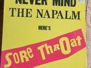 Sore Throat – Never Mind The Napalm Here's Sore Throat LP 1989 Manic Ears Record