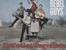 THE REBEL GUYS: Let's Get Together (´65 / scarce orig. German BEAT)