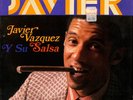 LP  Javier Vazquez Y Su Salsa – Javier  Mericana Records XMS-139  1976
