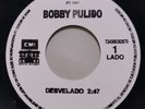 Bobby Pulido - Desvelado / Enséñame - MEXICO 7