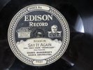 Harry Raderman's Dance Orchestra - EDISON 513331 -  Say It Again - Fox Trots