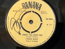 FREDDIE McKAY - SWEET YOU SOUR YOU rare UK 1971 ROCKSTEADY REGGAE SKA BANANA EX-