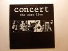 The Cure:  Concert (Live)  1984  A1/B1  1st Press  UK  LP  + black Inner