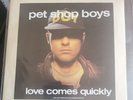 Pet Shop Boys Love comes quickly 10 inch vinyl single record