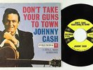 C&W Bopper 45 - Johnny Cash - Don't Take Your Guns To Town - Columbia