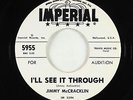 R&B 45 - Jimmy McCracklin - I'll See It Through - Imperial VG++