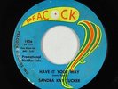 R&B Soul Mod Popcorn 45 - Sandra Kay Tucker - Have It Your Way - Peacock VG++