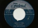 R&B 45 - Little Willie Littlefield - Miss K.C.'s Fine - Federal