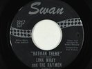 Rockabilly Inst. 45 - Link Wray & the Raymen - Batman Theme - Swan