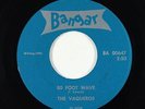 Surf Inst./Garage 45 - Vaqueros - 80 Foot Wave/Birds And The Bees - Bangar VG+
