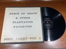 John Fahey – Vol 3 / Dance Of Death & Other Plantation Favorites - G+