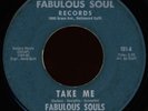 FABULOUS SOULS Take Me 45 Fabulous Soul Rare 1971 Los Angeles Funk