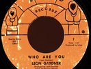 LEON GARDNER Who Are You 45 Igloo Records Rare 1972 LA R&B Northern Soul