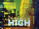 THE BLUE NILE - HIGH VINYL LP REISSUE (NEW)