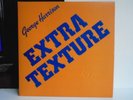 George Harrison Extra Texture UK 1st Press Vinyl LP PAS 10009 M-\M-   Archive
