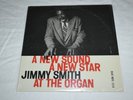 Jimmy Smith A New Sound A New Star LP 1958 Blue Note 1514 Mono