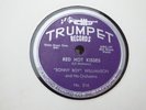SONNY BOY WILLIAMSON -Red hot kisses/Going in yr direction-TRUMPET 216- BLUES 78