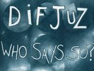 Dif Juz Who Says So? 1983 vinyl LP, Red Flame RFM24, 4AD