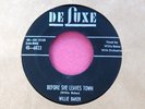 WILLIE BAKER - Before She Leaves Town - clean 45 rpm - Deluxe 6023