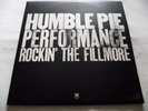 HUMBLE PIE   PERFORMANCE - ROCKIN' THE FILLMORE ** 1971 UK A&M 2 x LP