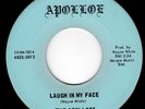 APOLLOES - MOODY GEORGIA GARAGE 45 - LAUGH IN MY FACE/HEY - HEAR