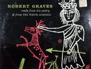 Robert Graves - Robert Graves Reads From His Poetry & From The White Goddess (LP