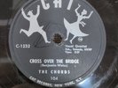 78 RPM Cross Over The Bridge Sh-Boom The Chords Cat 104