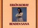 Erkin Koray - Benden Sana (Vinyl LP - 1982 - TR - Reissue)