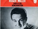 7 Roger Miller Chug-A-Lug / Reincarnation 320180Bf Philips /00080