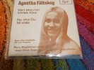 Agnetha Fältskog – Vart Ska Min Kärlek Föra / Nu Ska Du Bli Stilla Vinyl