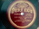 78 : PERFECT 15428-BEN POLLACK(TEA) / JOE MORGAN-YOU DIDN'T HAVE TO TELL ME