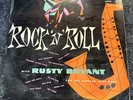 Rusty Bryant - Rock ‘n’ Roll With 10” Vinyl LP
