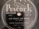 HEARDixie Humming Birds Live Right Die Right Prayer Wheel Peacock Gospel 78RPM