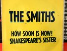 SMITHS How Soon Is Now / Shakespeare's Sister 7