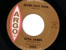 Etta James - Seven Day Fool, 7