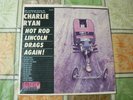 Charlie Ryan: Hot Rod Lincoln Drags Again  1964 Rock Rockabilly Vinyl Record LP